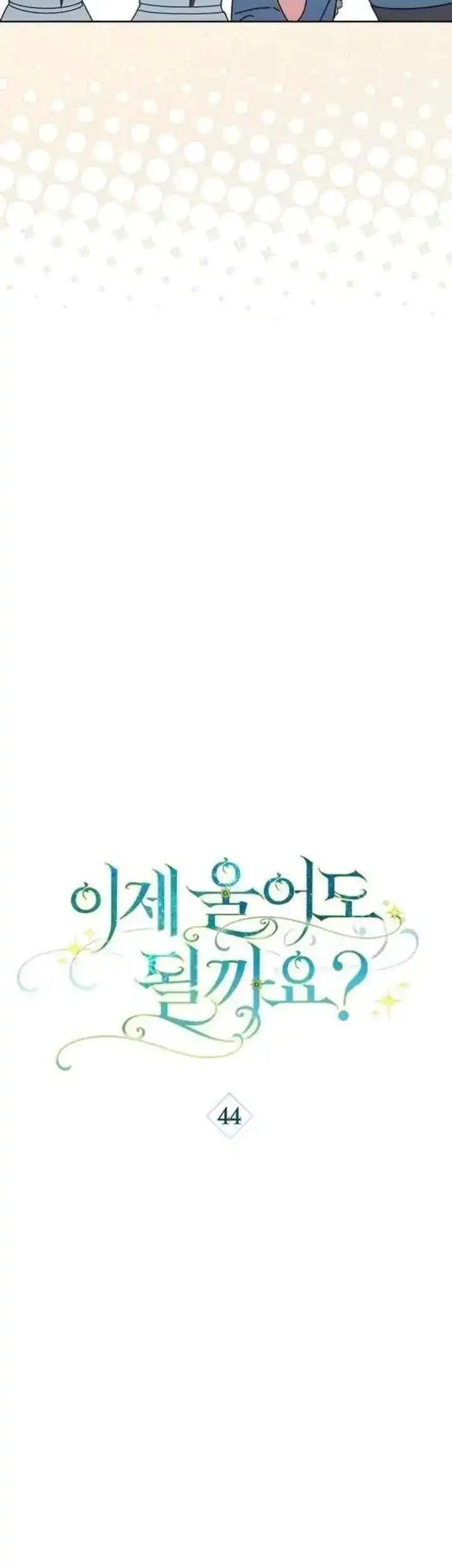 Can I Cry Now? Chapter 44 Gambar 22