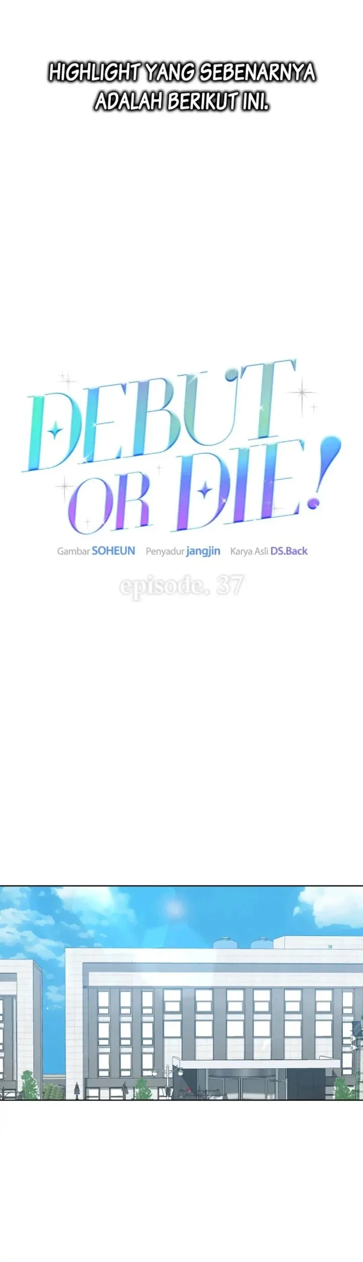 Debut or Die Chapter 37 Gambar 19