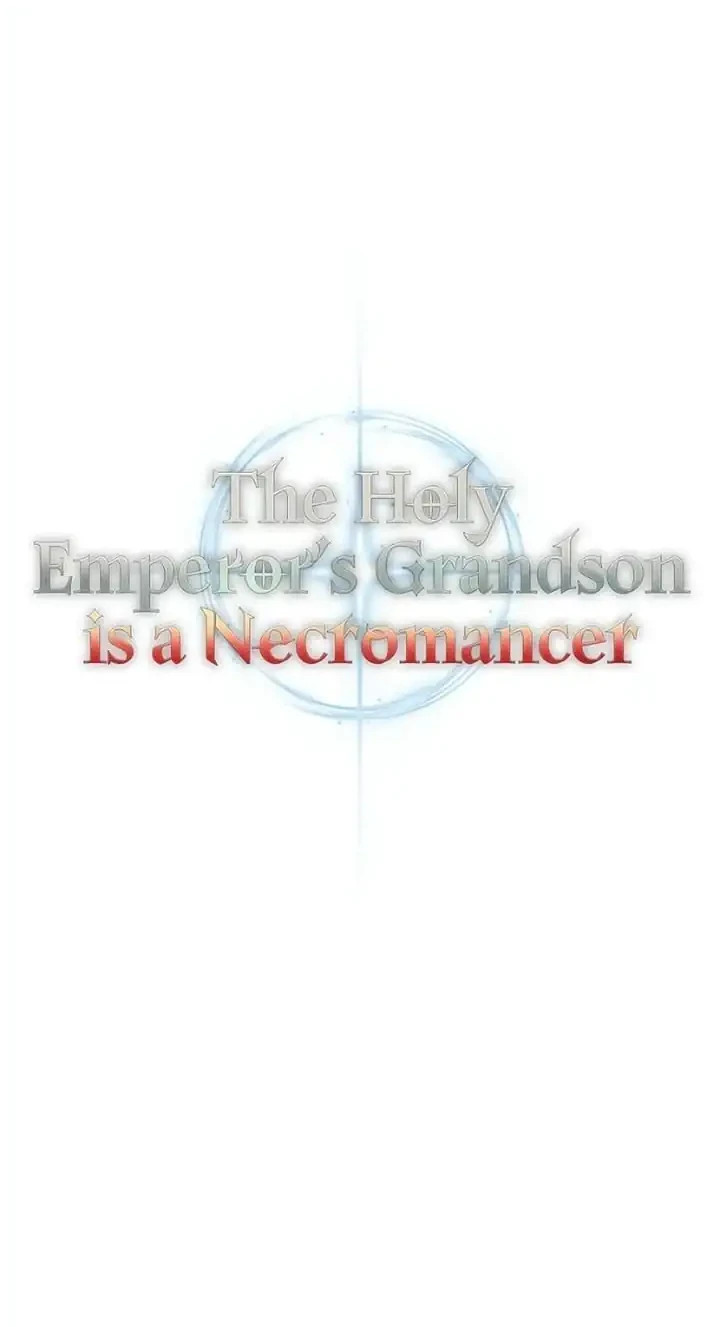Holy Emperor’s Grandson is a Necromancer Chapter 110 Gambar 21