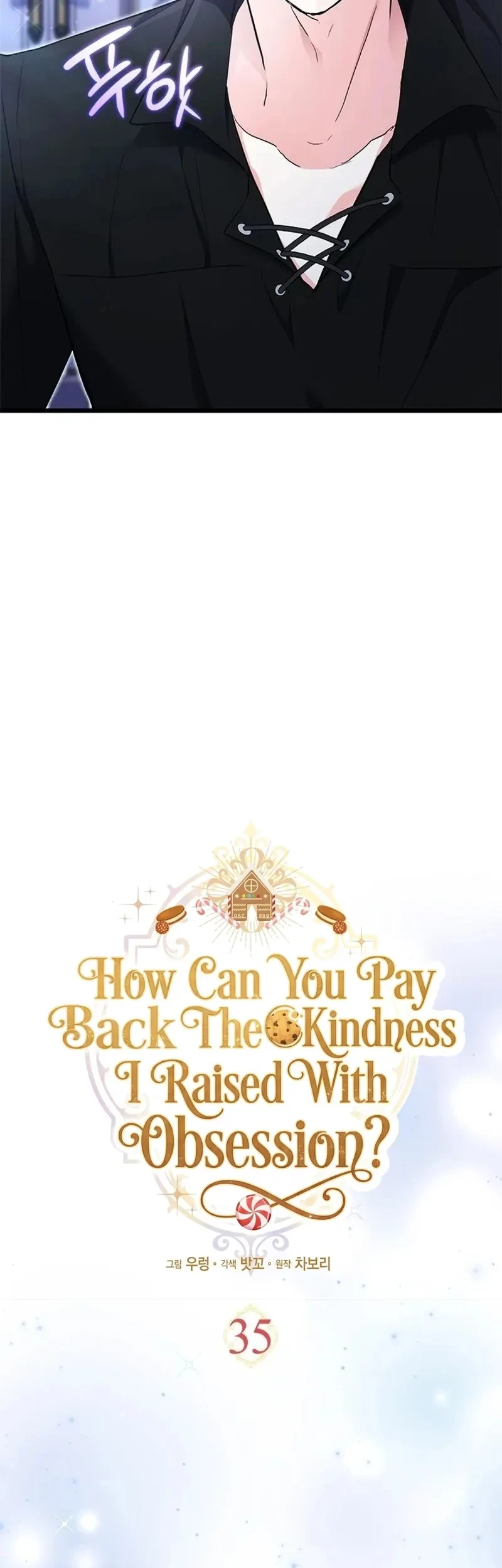 How Can You Pay Back The Kindness I Raised With Obsession? Chapter 35 Gambar 18