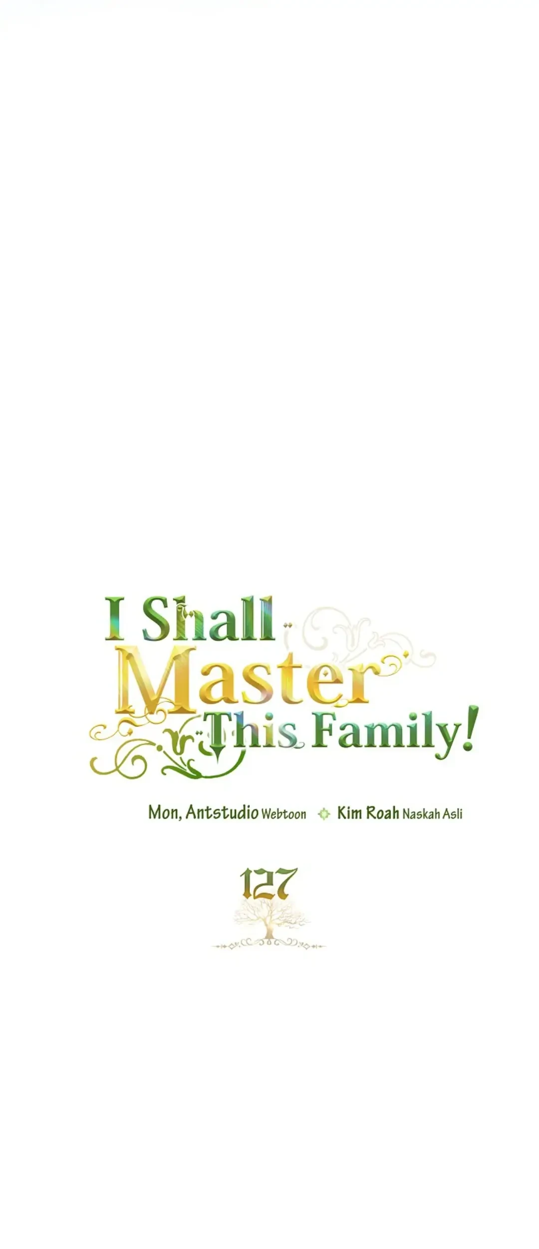 I Shall Master This Family! Chapter 127 Gambar 39