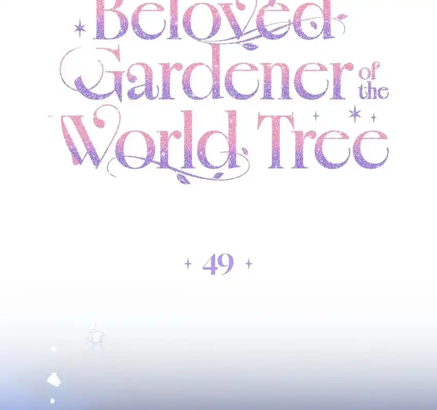The Beloved Gardener of the World Tree Chapter 49 Gambar 60